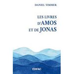 Les livres d’Amos et de Jonas- Commentaire biblique