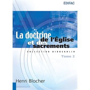 La Doctrine De l’Église Et Des Sacrements - Tome 2 