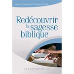 Redécouvrir La Sagesse Biblique