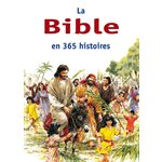 La Bible en 365 histoires