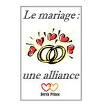 Le Mariage, Une Alliance