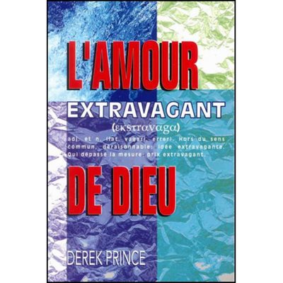 L'Amour Extravagant de Dieu