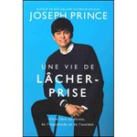 Une Vie de Lâcher-Prise