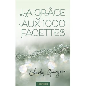 La Grâce Aux 1000 Facettes