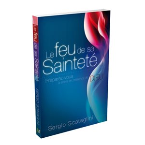 Le Feu de sa Sainteté