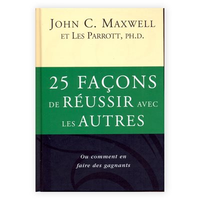 25 Façons de Réussir avec les Autres