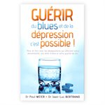 Guérir du Blues et de la Depression C'est Possible