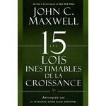  Les 15 Lois Inestimables de la Croissance: Appliquez-les et atteignez votre plein potentiel