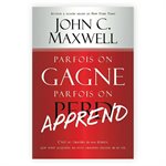 Parfois on Gagne , Parfois on Apprend