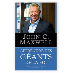 Apprendre des Géants de la Foi