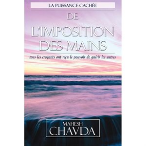 La Puissance Cachée De L'Imposition Des Mains