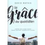 GRACE AU QUOTIDIEN, LA