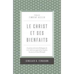 Le Christ et ses bienfaits