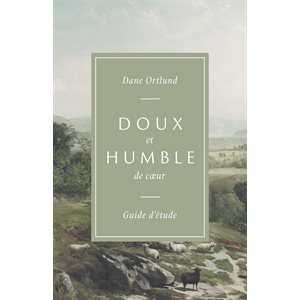 Doux et Humble de cœur - Guide d'étude