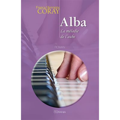 Alba - La Mélodie De L’aube Alba - La Mélodie De L’aube