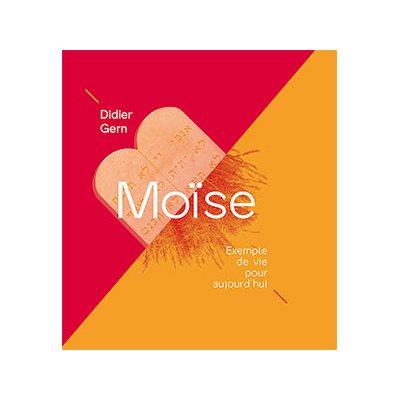 Moïse - Exemple de Vie Pour Aujourd’hui