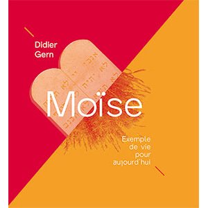 Moïse - Exemple de Vie Pour Aujourd’hui