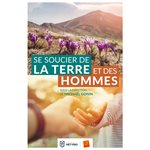 Se Soucier de la Terre et des Hommes