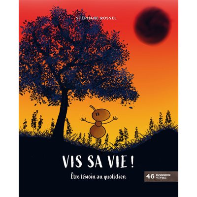 Vis sa vie ! (Être témoin au quotidien)