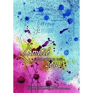 L'Amitié dans Tous Ses Sens