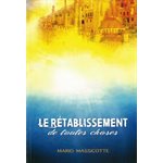 LE RÉTABLISSEMENT DE TOUTES CHOSES