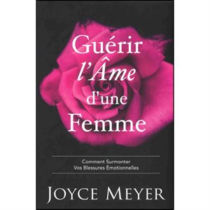 Guérir L'âme D'une Femme