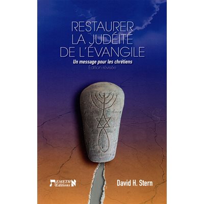 Restaurer la judéité de l’Évangile