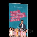 Au secours ! - Je suis responsable d'un ministère parmi les enfants